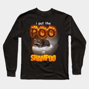 I Put the Poo in Shampoo - raccoon word art Long Sleeve T-Shirt